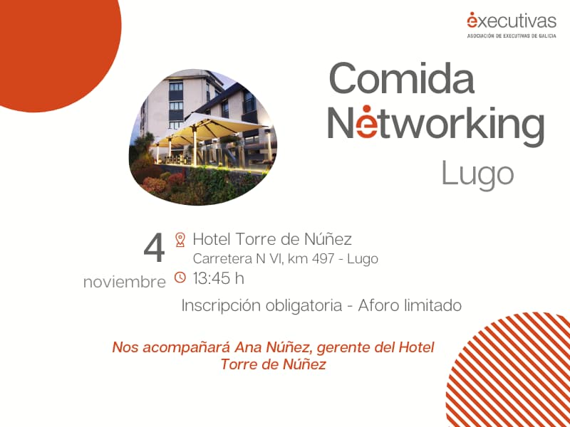 Comida Networking Executivas de Galicia en Lugo – 4 de noviembre
